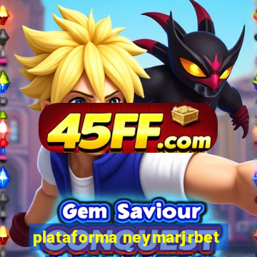 plataforma neymarjrbet